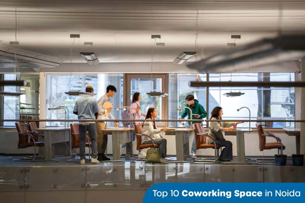 Top 10 Coworking Spaces in Noida 2025